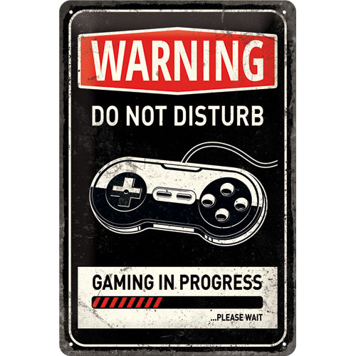 Blechschild - Gaming in Progress - 20x30 cm