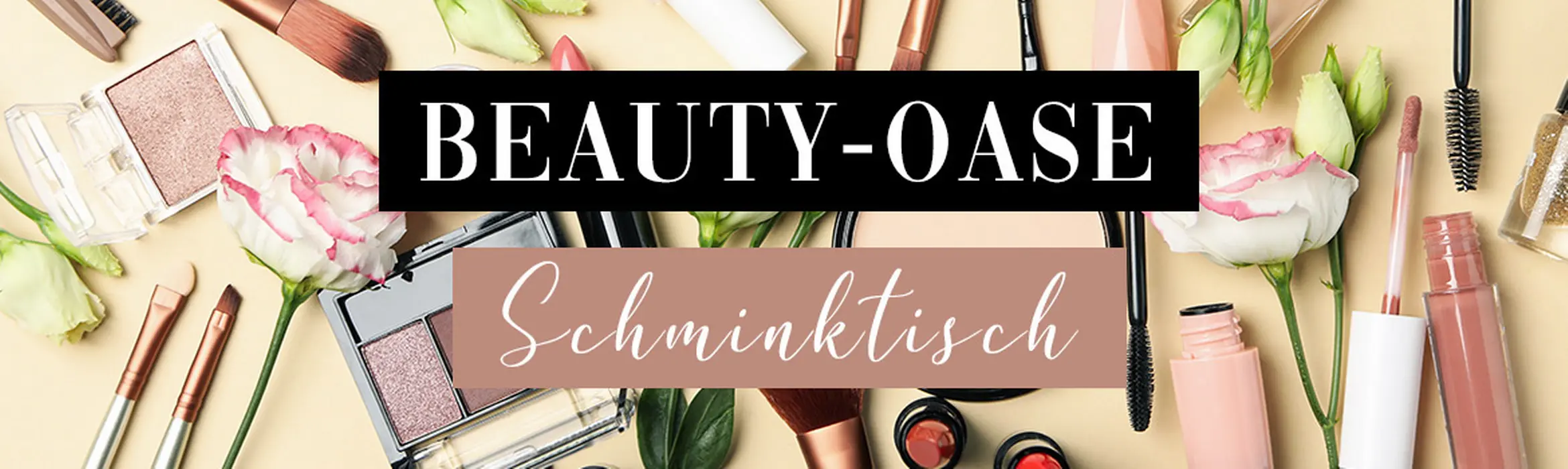 Contentpage-Beauty-Oase-Schminktisch-Kategorieteaser-1170x350.jpg