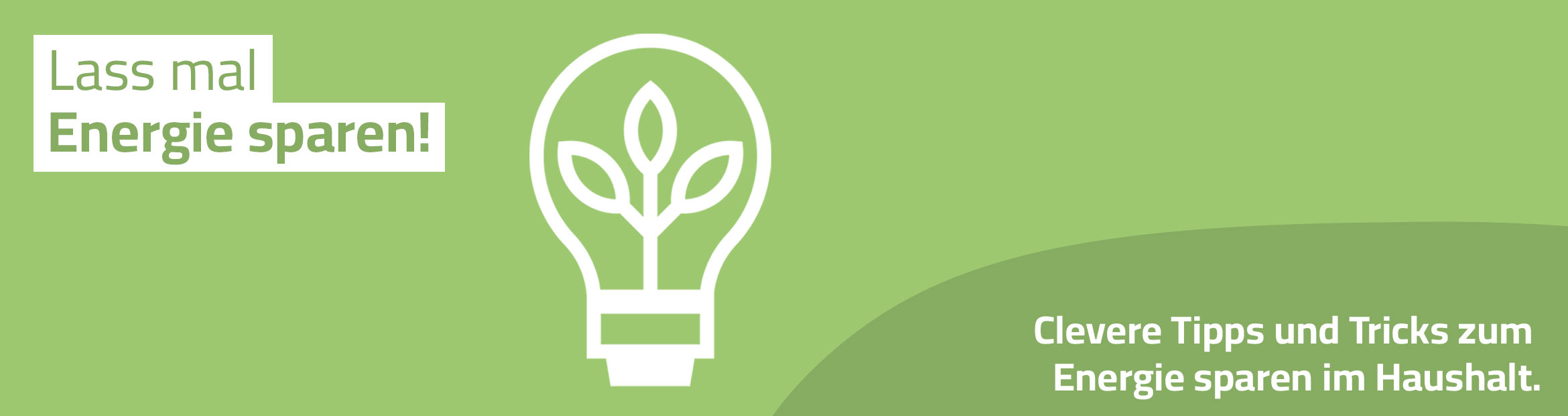 KW4222-header-desktop_lass-mal-energie-sparen-desktop-v2.jpg